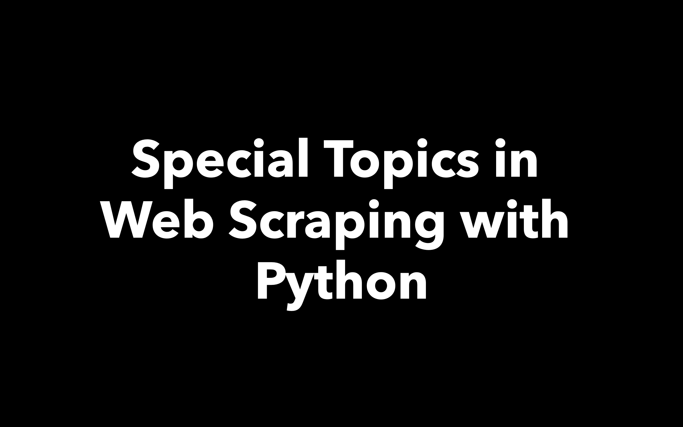 special_topics_in_web_scraping_with_python